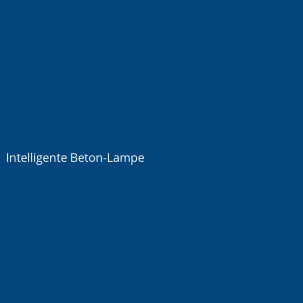 Intelligente Beton-Lampe