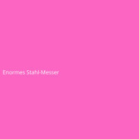 Enormes Stahl-Messer