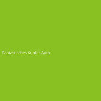 Fantastisches Kupfer-Auto