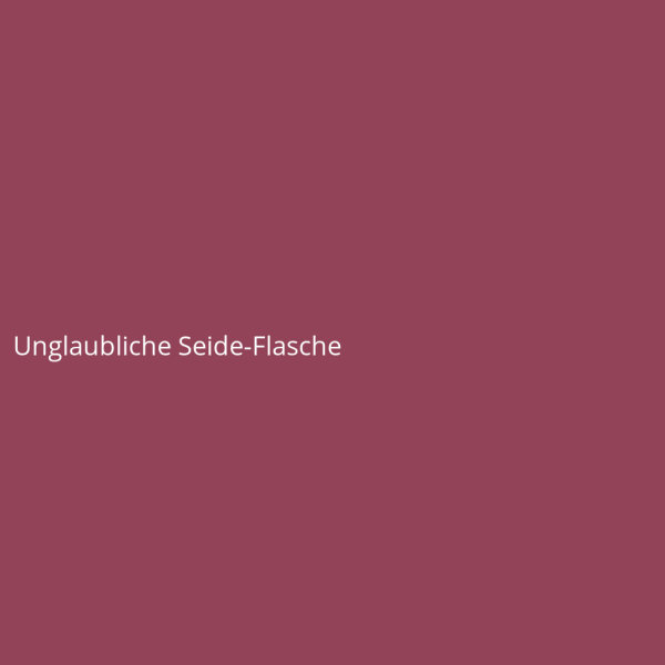 Unglaubliche Seide-Flasche